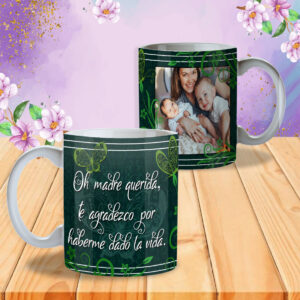 Taza Oh madre querida...