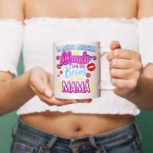 Taza La mejor medicina del mundo son los besos de mi mamá.