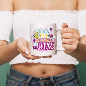 Taza Mamá, tú alegras mis días.