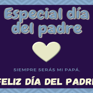Especial Dia del Padre