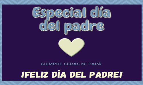 especial dia del padre