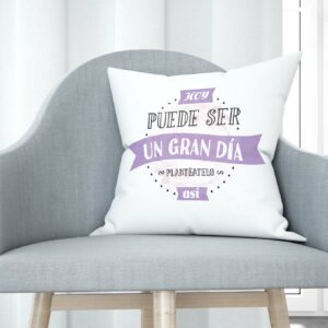 Cojín tacto algodón - Hoy puede ser un gran día plantéatelo así