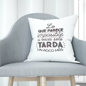 Cojín tacto algodón - Lo que parece imposible a veces solo tarda un poco más