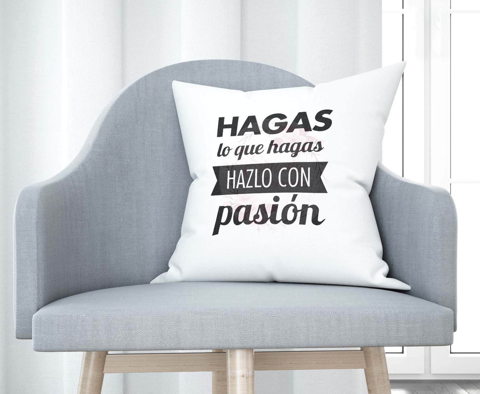 Cojín tacto algodón - Hagas lo que hagas hazlo con pasión