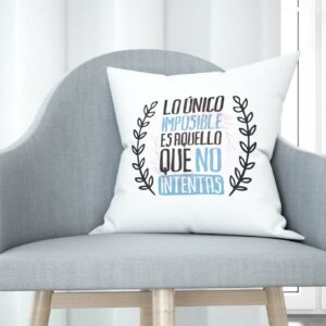 Cojín tacto algodón - Lo único imposible es aquello que no intentas (2)