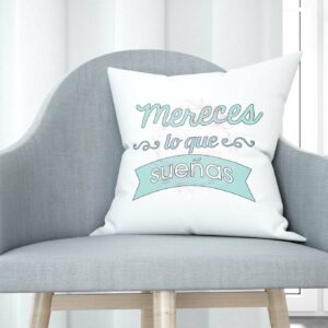 Cojín tacto algodón - Mereces lo que sueñas