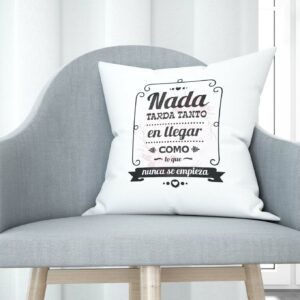 Cojín tacto algodón - Nada tarda tanto en llegar...
