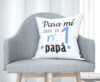 Cojín tacto algodón - Para mí eres el nº 1 papá