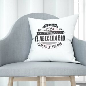Cojín tacto algodón - Si el plan A no funciona, el abecedario tiene 26 letras más