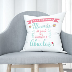 Cojín tacto algodón - A las mejores mamás del mundo las ascienden a abuelas