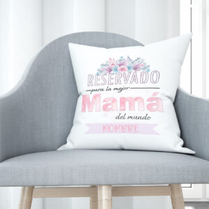 Cojín tacto algodón - Reservado para la mejor mamá del mundo